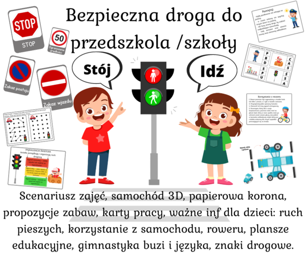 Bezpieczna droga do przedszkola/szkoły/żłobka Znaki Drogowe