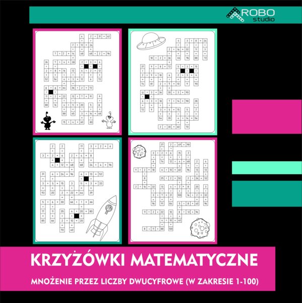 Krzyżówki matematyczne, mnożenie przez liczby jednocyfrowe i dwucyfrowe, w zakresie 1-100. Tabliczka mnożenia.