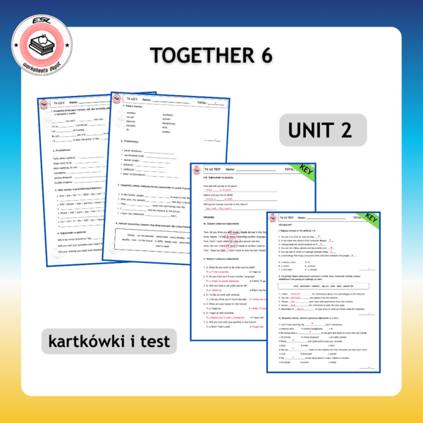 Together 6 Unit 2 - kartkówki i test do działu
