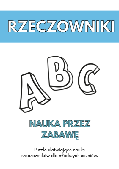 RZECZOWNIKI CZĘŚCI MOWY PUZZLE UŁATWIAJĄCE NAUKĘ RZECZOWNIK