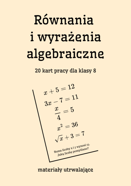 Równania  i wyrażenia algebraiczne - karty pracy