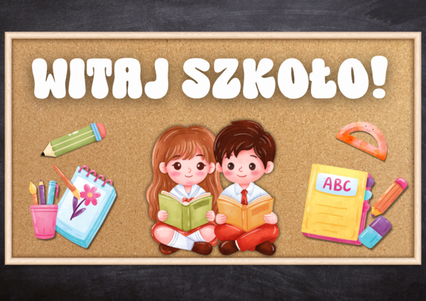 Gazetka - WITAJ SZKOŁO!