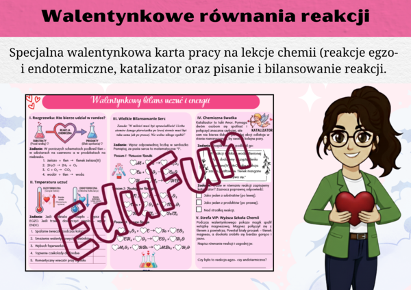 Zapisywanie i bilansowanie przebiegu reakcji chemicznej - reakcja endotermiczna i egzotermiczna oraz katalizator