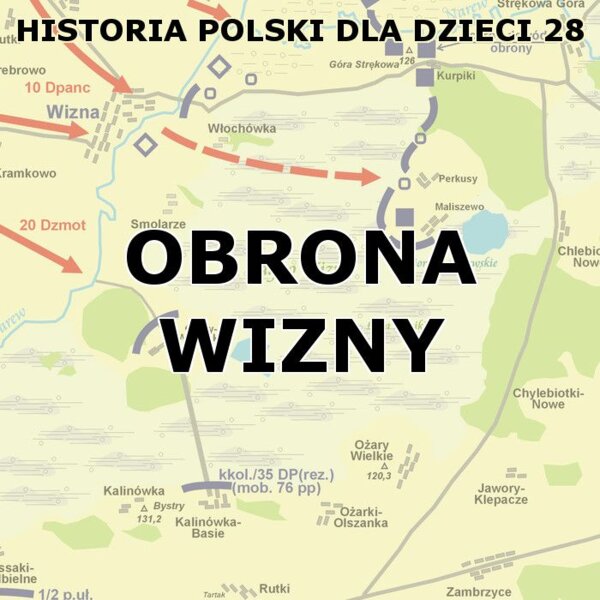 Odc. 28 - Obrona Wizny