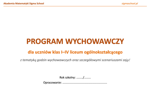 Program wychowawczy dla liceum (klasy I–IV) + 144 scenariusze zajęć