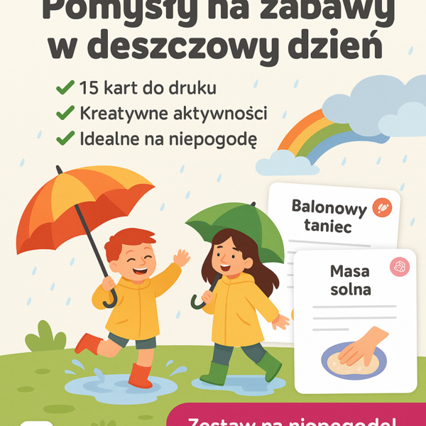 Zestaw kart “Pomysły na zabawy w deszczowy dzień”