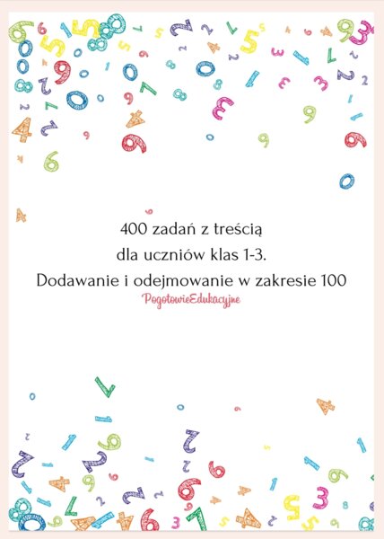 400 zadań tekstowych na dodawanie i odejmowanie w zakresie 100