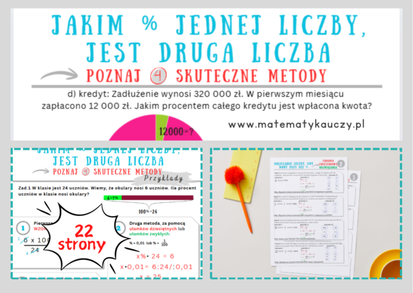 Jakim % jednej liczby jest druga liczba - 4 SKUTECZNE METODY + ROZWIĄZANIA KROK PO KROKU / kl. 7-8 / PDF do druku