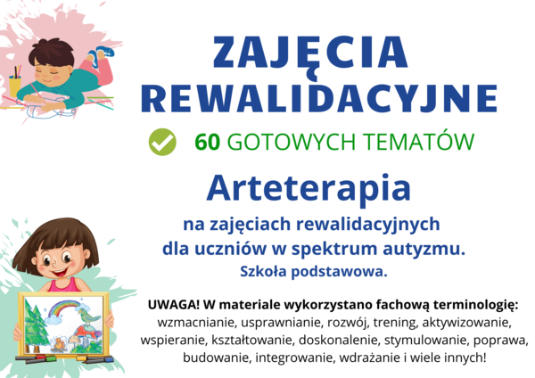 Arteterapia na zajęciach rewalidacyjnych dla uczniów w spektrum autyzmu 60 gotowych tematów wpisy do dziennika 11 stron pdf