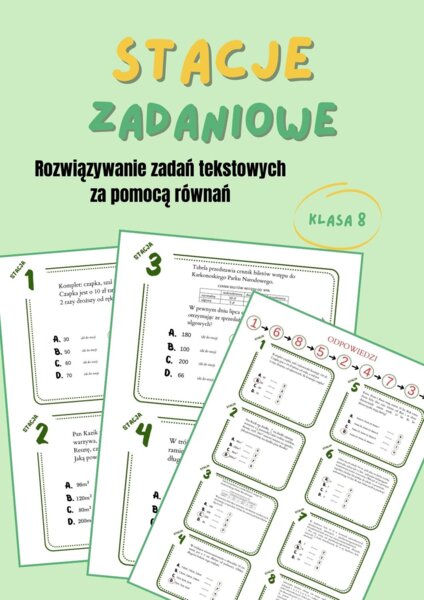 Rozwiązywanie zadań tekstowych za pomocą równań, stacje zadaniowe, klasa 8