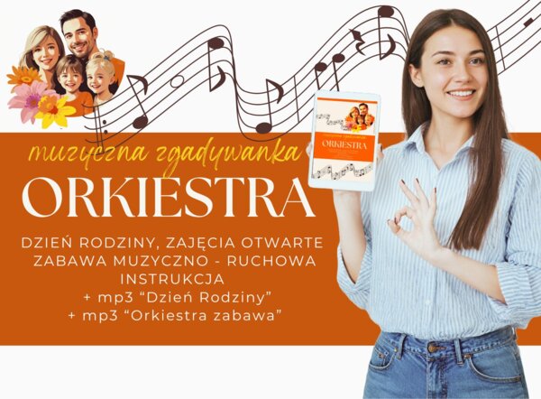 Dzień Rodziny. Dni otwarte. Zabawa muzyczno-ruchowa ORKIESTRA.
