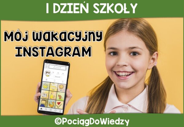 1 Dzień Szkoły - Mój Wakacyjny Instagram