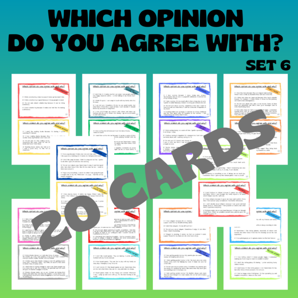 WHICH OPINION DO YOU AGREE WITH? CARDS SET 6