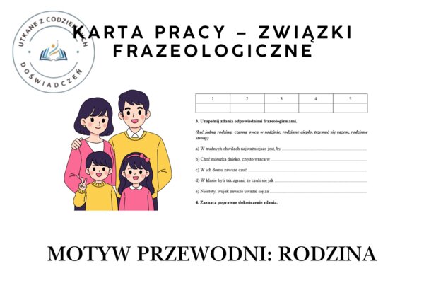 KARTA PRACY – Związki frazeologiczne.  Motyw przewodni: RODZINA