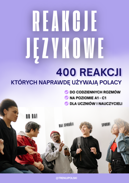 Naturalne reakcje językowe -materiał do nauki JPJO - poziom A1 - C1