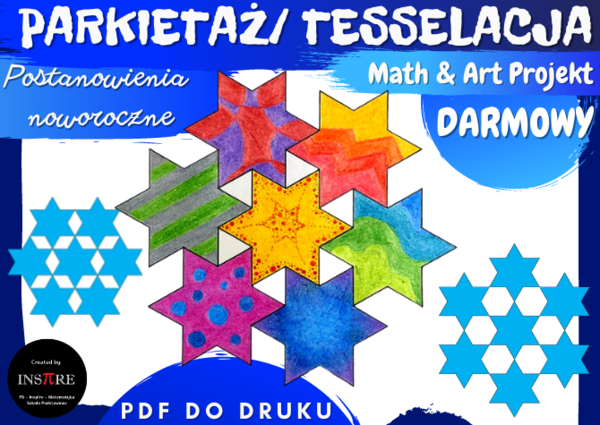 DARMOWE. Parkietaż, Tesselacja Gwiazdki – Math and Art Projekt - Postanowienia noworoczne