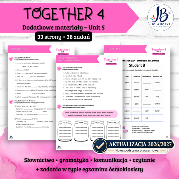 Together 4 Unit 5: Me and my food  - materiały dodatkowe: słownictwo, gramatyka, komunikacja, czytanie, egzamin ósmoklasisty - karty pracy, ćwiczenia, nowa podstawa 2026/2027