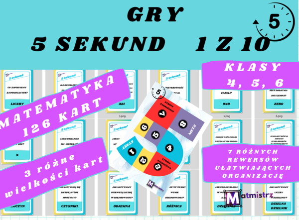 Gry karciane matematyczne "5 SEKUND" oraz "1 z 10" dla uczniów klas 3-6 szkoły podstawowej + plansza do gry