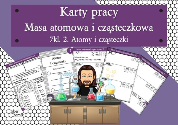 Karty pracy- Klasa 7. Chemia – Masa atomowa i masa cząsteczkowa