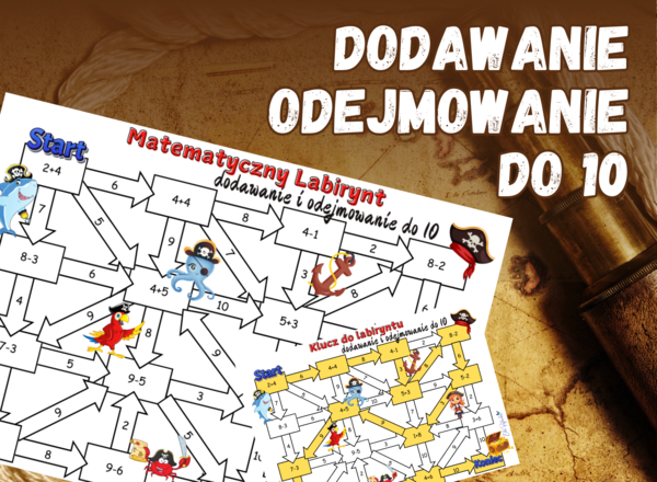 MATEMATYCZNY LABIRYNT - dodawanie i odejmowanie do 10, klasa 1, piracka karta pracy