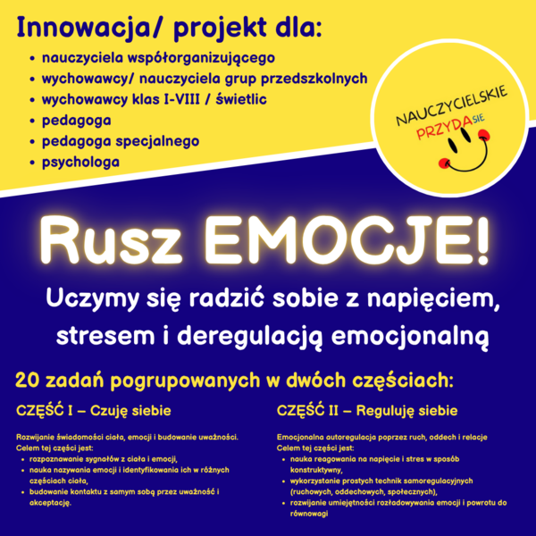 Projekt/ Innowacja własna "Rusz Emocje!"- dla psychologa, pedagoga, wychowawcy (przedszkole oraz 1-8 SP)