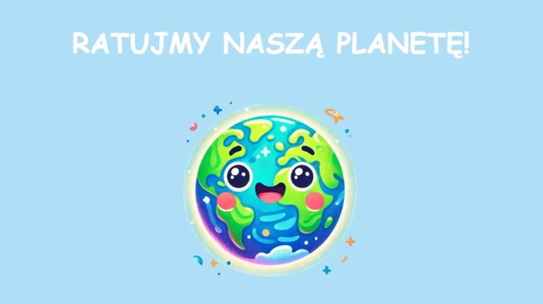 Prezentacja multimedialna o ekologii. Zmiany klimatu. Zanieczyszczenia