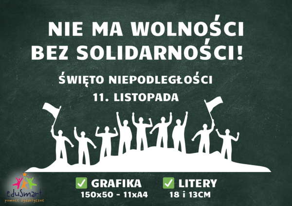 11 LISTOPADA DEKORACJA XXL - NIE MA WOLNOŚCI BEZ SOLIDARNOŚCI