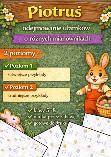 Wielkanocny Piotruś Gra Matematyczna – odejmowanie ułamków o różnych mianownikach | 2 poziomy | kl. 5-8