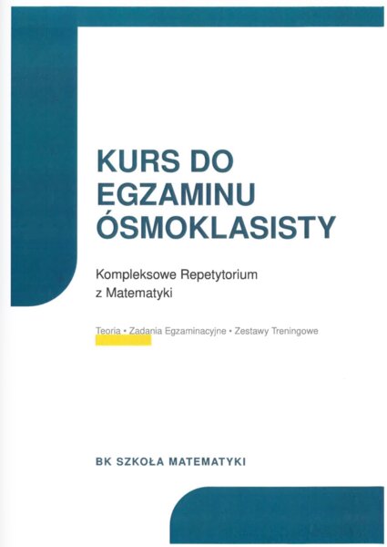 Egzamin Ósmoklasisty z Matematyki (Teoria + Zadania + Klucz)