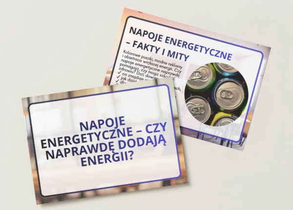 Napoje energetyczne – czy naprawdę dodają energii? Prezentacja profilaktyczna