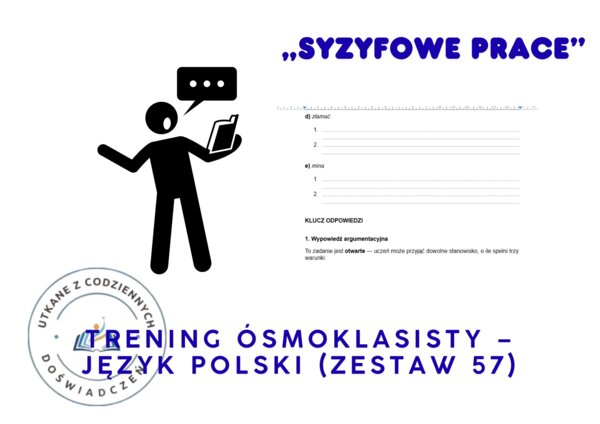 Trening ósmoklasisty – język polski (zestaw 57). „Syzyfowe prace”.  Motyw: recytacja „Reduty Ordona"