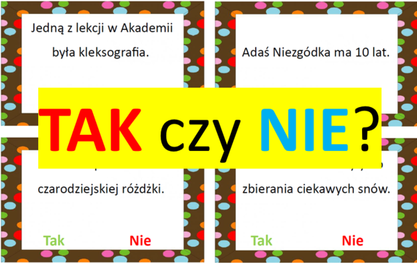"Akademia Pana Kleksa" TAK czy NIE?
