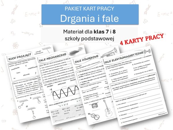 Fizyka 7 i 8. PAKIET KART PRACY. Drgania i fale.