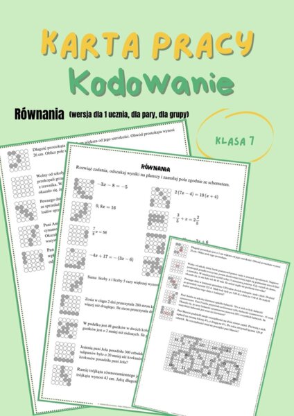 Równania, rozwiązywanie zadań tekstowych za pomocą równań, karta pracy, kodowanie, praca w grupach, klasa 7