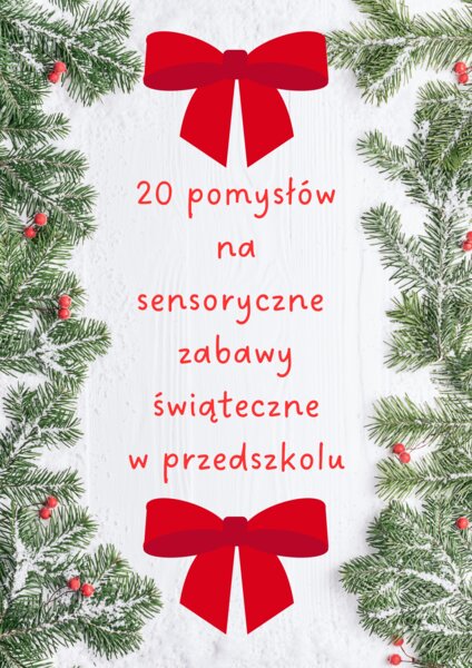 Sensoryczne zabawy świąteczne w przedszkolu