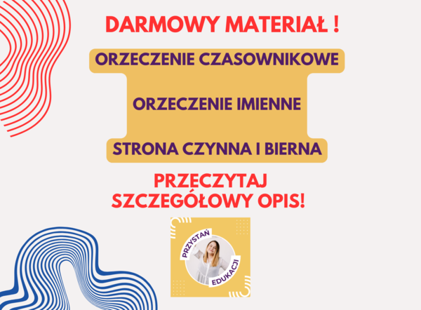KARTA PRACY Z ZADANIAMI - orzeczenie czasownikowe, orzeczenie imienne, strona czynna, strona bierna