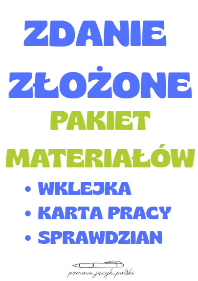 PAKIET MATERIAŁÓW - zdania złożone wspołrzędnie i podrzędnie