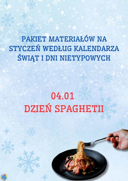 PAKIET MATERIAŁÓW NA STYCZEŃ WEDŁUG KALENDARZA ŚWIĄT I DNI NIETYPOWYCH