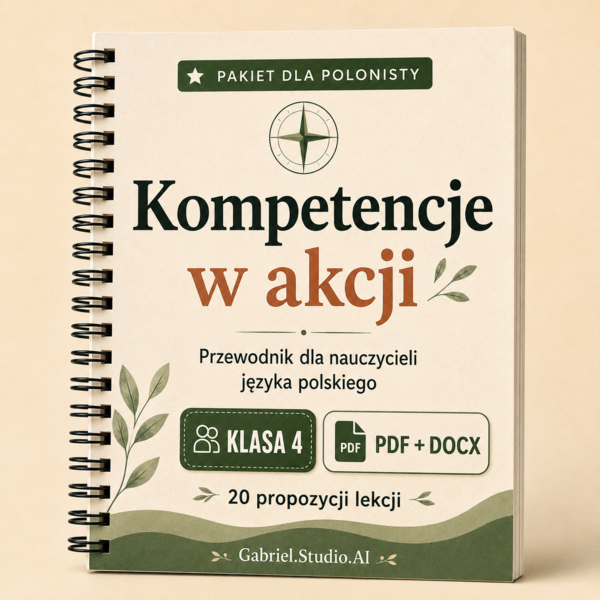Kompetencje w akcji – reforma 2026, kompetencje kluczowe i 20 propozycji lekcji dla klasy 4 | PDF + DOCX