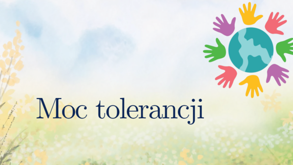 Moc tolerancji - prezentacja na godzinę wychowawczą
