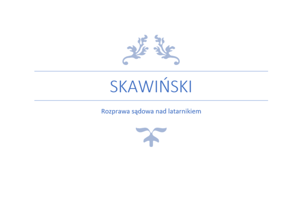 Sąd nad Skawińskim klasa VII VIII