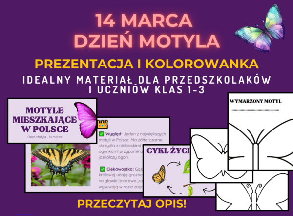 DZIEŃ MOTYLA, 14 MARCA 🦋 – GOTOWA PREZENTACJA I KOLOROWANKI! Prezentacja może służyć za gazetkę szkolną. Materiał idealny dla przedszkolaków, orazw klasach 1-3. *materiały edukacyjne na dzień motyla* * kolorowanka na dzień motyla * * prezentacja na dzień