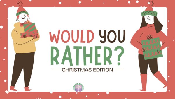 🎄 Would You Rather – Christmas Edition,gra językowa, Would You Rather, święta, Christmas, A1, A2, B1, B2, dyskusja po angielsku, zabawa w klasie, komunikacja w języku angielskim, argumentowanie, kreatywne myślenie, language game, Would You Rather, Christ