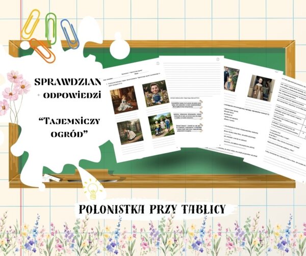 „Tajemniczy ogród” – sprawdzian z treści + odpowiedzi