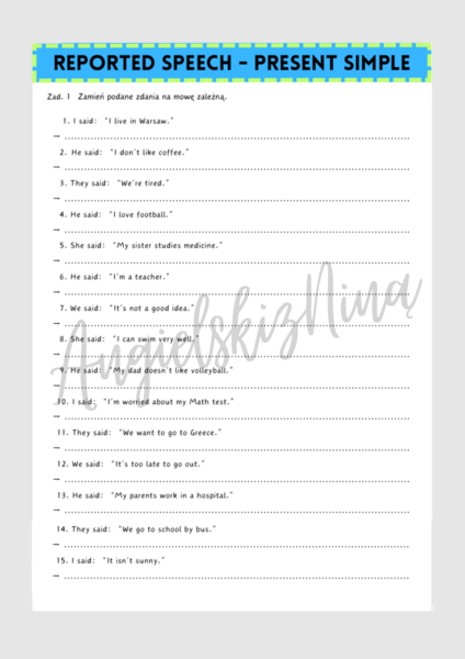 Reported Speech - Present Simple - karta pracy - mowa zależna - ćwiczenia - matura - angielski - do wydrukowania  - .pdf