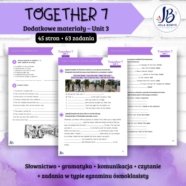 Together 7 Unit 3: Getting Around – materiały dodatkowe: słownictwo, gramatyka, komunikacja, czytanie, E8, speaking – karty pracy, ćwiczenia