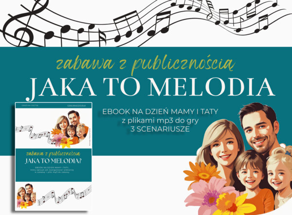Jaka to melodia. Dzień Mamy i Taty. Dzień Rodziny. Zabawa z publicznością.