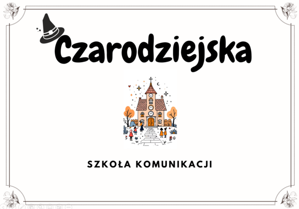 Prezentacja na godzinę wychowawczą na temat zasad komunikacji - Czarodziejska Szkoła Komunikacji
