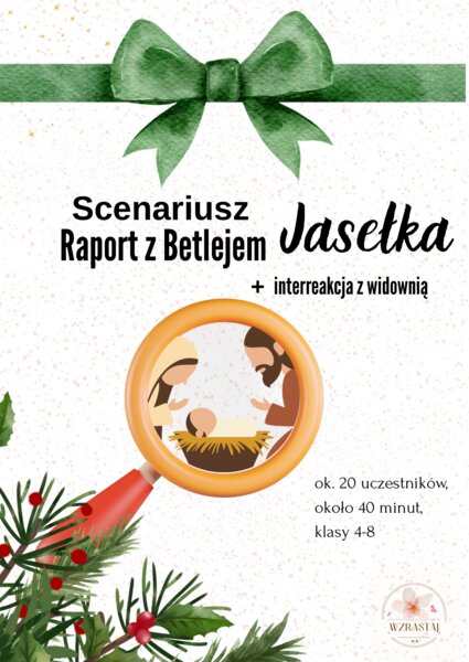 Scenariusza na Jasełka - Raport z Betlejem