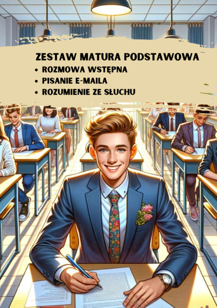Zestaw Matura Podstawowa z języka angielskiego: Rozumienie ze słuchu. Pisanie E-maila. Rozmowa wstępna.